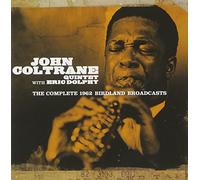 Coltrane, John -Quintet- - Complete 1962 Birdland..