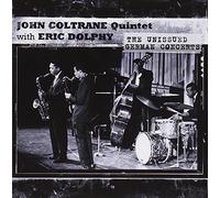 Coltrane, John -Quintet- - Unissued German Concerts [Import]