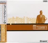 Coltrane, John - Spiritual Trane