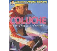 Coluche, c'est l'exploit d'un mec...