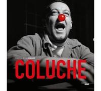 Coluche Collectif (Auteur), Fabienne Bilal (Préface), Renaud Denauw (Postface)