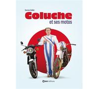Coluche et la moto - Anniversaire 40 ans - Damien Bullot - Casa - broché - Monographie