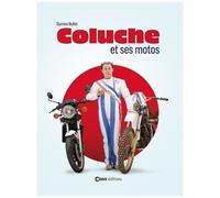 Coluche Et Ses Motos