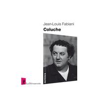 Coluche - Jean-Louis Fabiani - La découverte - Poche - Essai