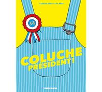 Coluche président !