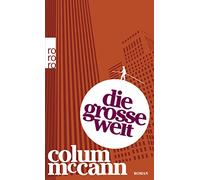 Colum McCann Di Die große Welt: Ausgezeichnet mit dem National Book Awar (Poche)