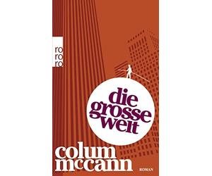 Colum McCann Di Die große Welt: Ausgezeichnet mit dem National Book Awar (Poche)