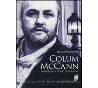 Colum mccann Intertextes et interactions - Pur - Presses Universitaires Rennes - broché - Essai