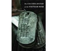 Columbia History Of The Vietnam War The David L Anderson, (Auteur)