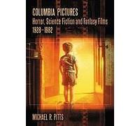 Columbia Pictures Horror, Science Fiction And Fantasy Films, 1928-1982