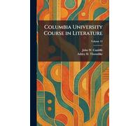 Columbia University Course in Literature