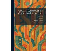 Columbia University Course in Literature