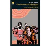 Columbus and the Fat Lady A List ed. by Matt Cohen Matt Cohen (Auteur)
