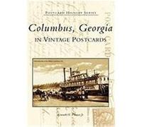 Columbus, Georgia: In Vintage Postcards Thomas, Kenneth H. , Jr. (Auteur)