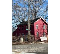 Columbus History, A Journal of the Columbus Historical Society: Vol. 2, No. 1