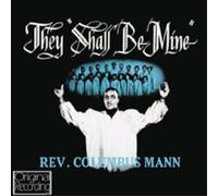 Columbus Mann They Shall Be Mine (CD) Album