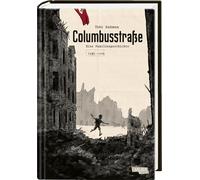 Columbusstraße: Eine Familiengeschichte: 1935 - 1945 | Wahre Familiensaga während des Zweiten Weltkriegs