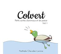 Colvert: Petits contes d'animaux et de poésie Vol. 1