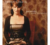 Shawn Colvin – Polaroids: A Greatest Hits Collection – Legacy