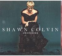 Colvin, Shawn - Uncovered
