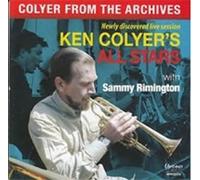 Colyer from the Archives by Colyer, Ken All Stars Featuring Sammy Rimington NEUF