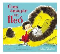 Com Amagar Un Lleó [Livre en VO] Stephens, Helen (Auteur)