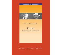 Coma. Appunti per un'autobiografia
