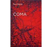 Coma by Pierre Guyotat Pierre Guyotat (Auteur)