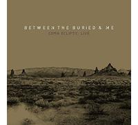 Coma Ecliptic Live Digipack Inclus DVD et Blu-ray Between the Buried and Me (Interprète) https://www.fnac.com/a10550545/Between-the-Buried-and-Me-Coma-Ecliptic-Live-Digipack-Inclus-DVD-et-Blu-ray-CD-album?oref=22cad66c-b0b2-f990-6c79-e1b9780cf732