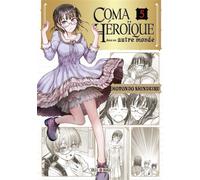 Coma héroïque dans un autre monde T05