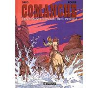 Comanche, tome 14 : Les Cavaliers du Rio perdu