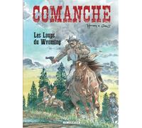 Comanche - Tome 3 - Les Loups du Wyoming - Hermann - Le Lombard Eds - cartonné - Bande dessinée