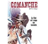 Comanche - Tome 4 - Le Ciel est rouge sur Laramie
