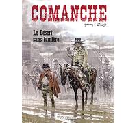 Comanche – Tome 5 – Le Désert sans lumière – Le Lombard