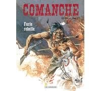 Comanche - Tome 6 - Furie Rebelle