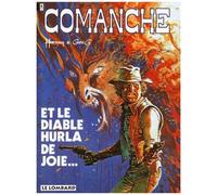 Comanche Tome 9 : Et Le Diable Hurla De Joie