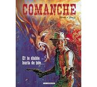 Comanche - Tome 9 - Et le diable hurla de joie... Hermann (Illustration), Greg (Auteur)