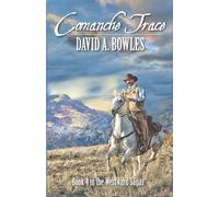 Comanche Trace: Book 4 in the Westward Sagas