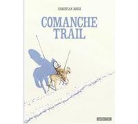Christian Rossi – Comanche Trail – Bande dessinée – Cartonné – Casterman