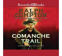 Comanche Trail (The Ralph Compton Novels) [Import]