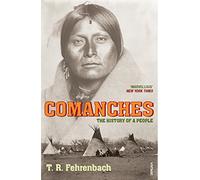 Comanches: The History of a People