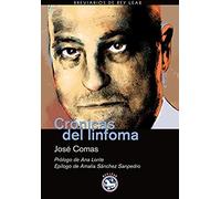 Comas Vega, J: Crónicas Del Linfoma ; Seguido De Cartas Al C