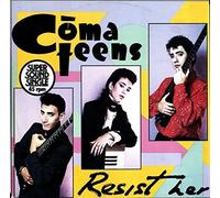 Comateens - Resist Her [Vinyl Single 12'']