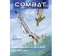 Combat Air - Tome 1 - L'aéronavale américaine au Vietnam, Tome 1 Vietnam Tome 1 - Liardet Jean-Philippe - Zephyr - relié - Bande dessinée
