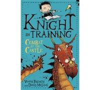 Combat At The Castle Vivian French, (Auteur)