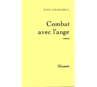 Combat avec l'ange - - Jean Giraudoux - Grasset - Livre