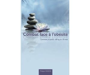 Combat face à l'obésité: Comment j'ai perdu 100Kg en 18 mois