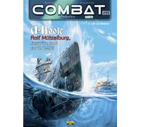 Combat mer - Tome 5 - U-Boote : Rolf Mützelburg, jusqu'au bout sur le U-203 - Luc Braeuer - Zephyr - cartonné - Guide