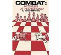 Combat: My 50 Years at the Chessboard Bernstein, Sidney Norman (Auteur)