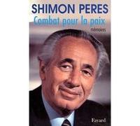 Combat pour la paix Shimon Pérès (Auteur)